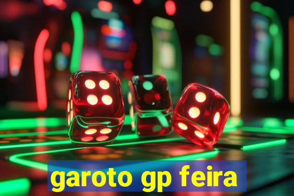 garoto gp feira